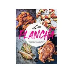 Plancha - Unwiderstehliche Rezepte Von Der Grillplatte