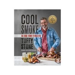COOL SMOKE - US-BBQ Vom Feinsten - Tuffy Stone - Heel Verlag